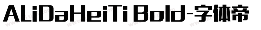 ALiDaHeiTi Bold字体转换 ALiDaHeiTi Bold字体转换